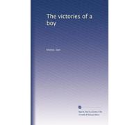 The victories of a boy