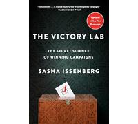 The Victory Lab: The Secret Science of Winning Campaigns