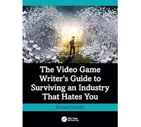 The Video Game Writer's Guide to Surviving an Industry That Hates You