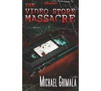 The Video Store Massacre