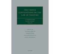 The Vienna Conventions on the Law of Treaties: A Commentary (Oxford Commentaries on International Law)