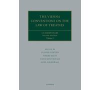 The Vienna Conventions on the Law of Treaties: A Commentary (Oxford Commentaries on International Law)