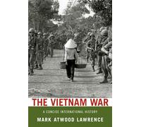 The Vietnam War: A Concise International History
