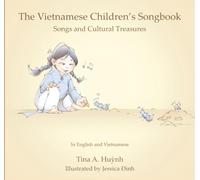 The Vietnamese Children's Songbook: Songs and Cultural Treasures