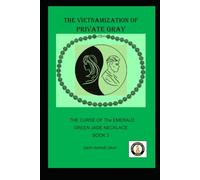 The Vietnamization of Private Gray: The Curse of the Emerald Green Jade Necklace