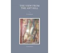 The View From The Ant Hill (ebook)