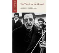 The View from the Ground: Peacetime Dispatches,1936-87 [Idioma Inglés]