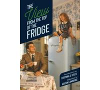 The View from the Top of the Fridge