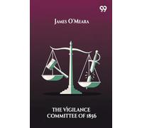 The Vigilance Committee Of 1856