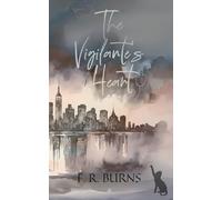 The Vigilante's Heart: A Dark Romance Novella