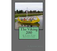 The Viking 200: A Cape Cod Adventure: Volume 1