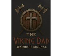 The Viking Dad: Warrior Journal