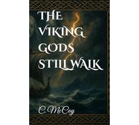 THE VIKING GODS STILL WALK (The Path to the Raven)