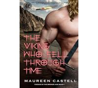 The Viking Who Fell Through Time: 1 (Vikings in the Bronze Age Quartet)