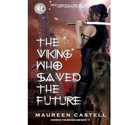 The Viking Who Saved the Future: 4 (Vikings in the Bronze Age Quartet)