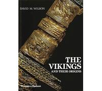 The Vikings and their Origins: Scandinavia in the First Millennium