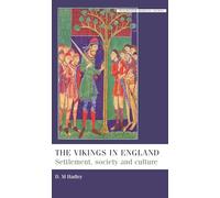 The vikings in England: Settlement, society and culture (Manchester Medieval Studies)