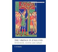 The vikings in England: Settlement, society and culture (Manchester Medieval Studies)