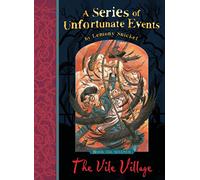 The Vile Village: A Series of Unfortunate Events, Vol. 7: 07