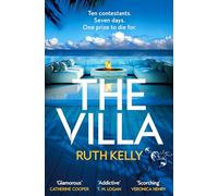 The Villa: An Addictive Summer Thriller That You Won't Be Able to Put Down