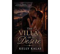 The Villa of Desire: A Steamy Age-Gap Billionaire Romance