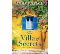 The Villa of Secrets: A BRAND NEW heartwarming story of friendship, healing and second chances for 2026