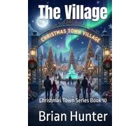 The Village: Christmas Town Series Book 10