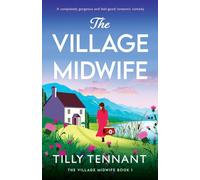The Village Midwife: A completely gorgeous and feel-good romantic comedy: 1