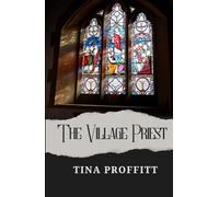 The Village Priest: A Reincarnation Romance (A St. Francis Hill Mystery Romance)