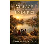 The Village That Learned to Remain: A Quiet Future History of Kamaal Pura