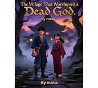 The Village That Worshipped a Dead God: A Dark Japanese Tale of Faith, Fear, and Forgotten Deities