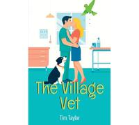 The Village Vet: The Village Vet Series - Book 1