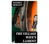 The Village Wifes Lament (ebook)