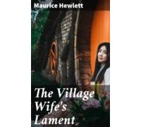 The Village Wifes Lament (ebook)