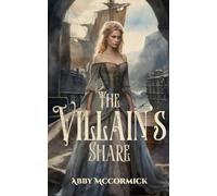 The Villain's Share (Shattered Kingdom Chronicles)
