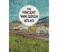 The Vincent van Gogh Atlas (VAN GOGH MUSEUM (YAL))