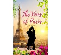 The Vines of Paris (Destination: Love)