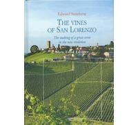 The vines of San Lorenzo - Angelo Gaja and the birth of a great wine
