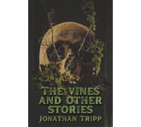 The Vines & Other Stories
