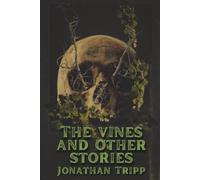 The Vines & Other Stories
