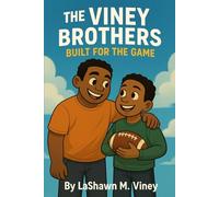 The Viney Brothers: Build For the Game: Surviving Sixth Grade, One Fumble at a Time.