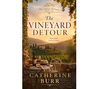 The Vineyard Detour (The Italian Detours)