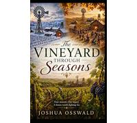 THE VINEYARD THROUGH SEASONS