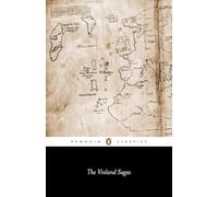 The Vinland Sagas: The Icelandic Sagas about the First Documented Voyages Across the North Atlantic (Penguin Classics)