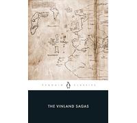 Las sagas de Vinland – Sagas islandesas: primeros viajes al Atlántico Norte – Penguin Classics
