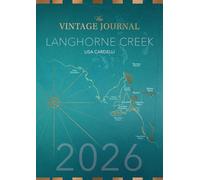 The Vintage Journal: Langhorne Creek Wine Guide, 2026