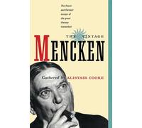 The Vintage Mencken: The Finest and Fiercest Essays of the Great Literary Iconoclast