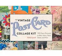 The Vintage Postcard Collage Kit: 100 Classic Postcards to Alter, Adorn, Stitch, Sticker, and More (Storey Publishing)