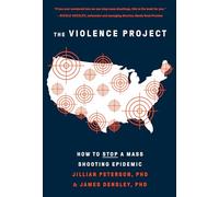 The Violence Project: How to stop a mass shooting epidemic