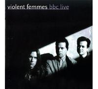 THE VIOLENT FEMMES - BBC Live